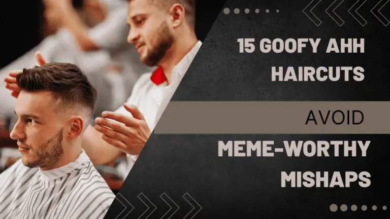 15 Goofy Ahh Haircuts to Avoid for Meme-Worthy Mishaps